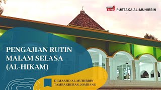 Pengajian Rutin Malam Selasa (Al-Hikam) 06 Mei 2024 || K.H. Abdul Kholiq Hasan ||