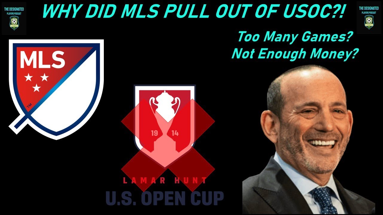 WHY Did MLS Pulls Out of the US Open Cup?? 