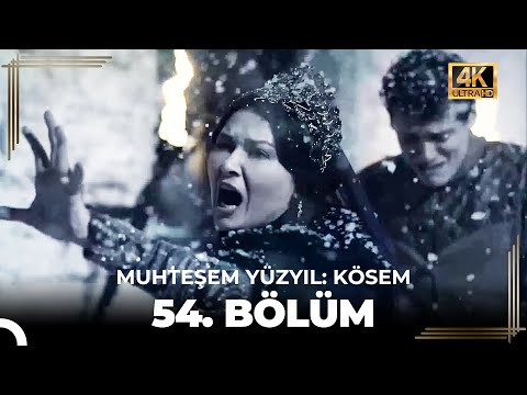 Muhteşem Yüzyıl: Kösem 54. Bölüm (4K)