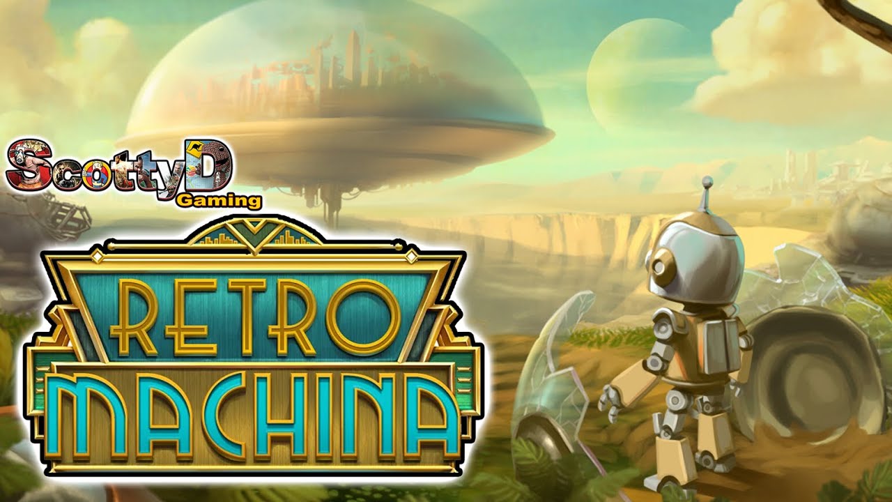 Retro Machina, Part 1 / The Little Robot That Could and Atomic City! (Full Game First Hour Intro)