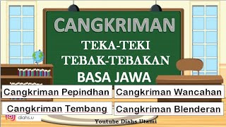 CANGKRIMAN II SINAU BARENG BASA JAWA I BEDHEKAN II TEKA-TEKI I BELAJAR BERSAMA BAHASA JAWA I TEBAKAN