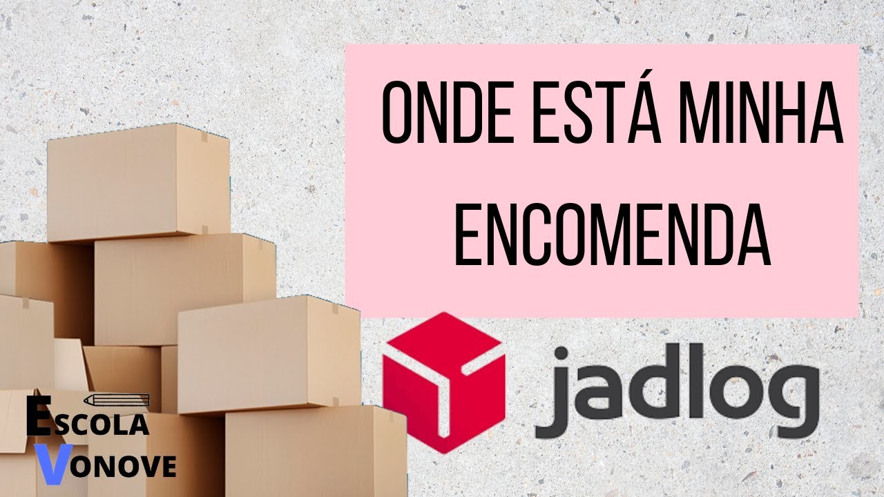 Como Rastrear Um Pedido Pela Jadlog Saiba Como Encontrar A Sua
