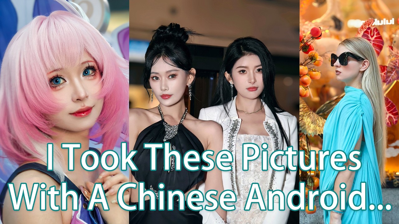 I Took All These Pictures With A Chinese Android...