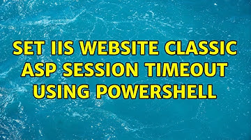 Set IIS website Classic ASP session timeout using Powershell