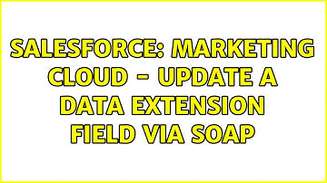 Salesforce: Marketing Cloud - update a Data Extension field via SOAP