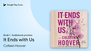 It Ends with Us Book 1 by Colleen Hoover · Audiobook preview