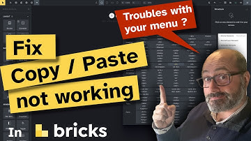 Fix Copy / Paste not working in Bricks, to get your structure builder up and running.
