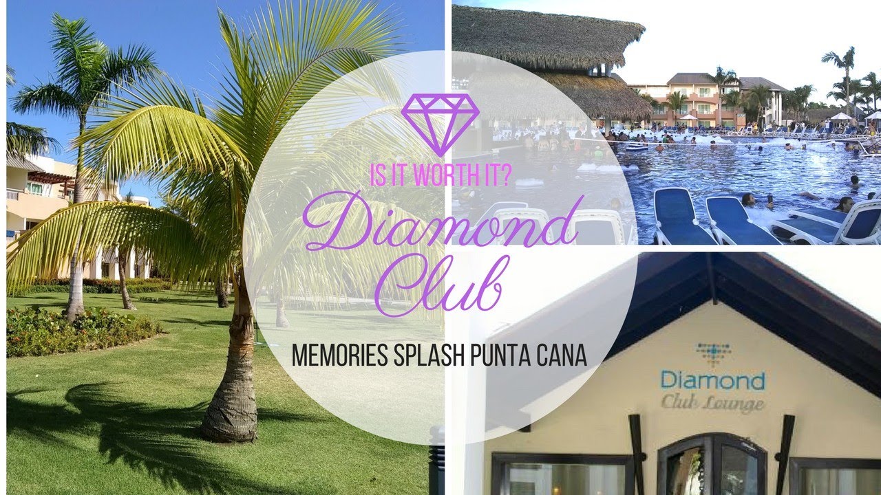 Memories Diamond Club | PUNTA CANA || Worth the Money? - YouTube
