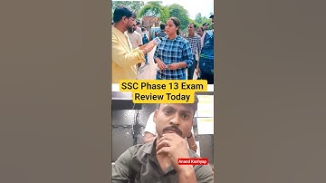 SSC Phase 13 Exam Review Today #sscphase13 #shortsviral #ssc #shortsfeed #sscselectionpostphase13