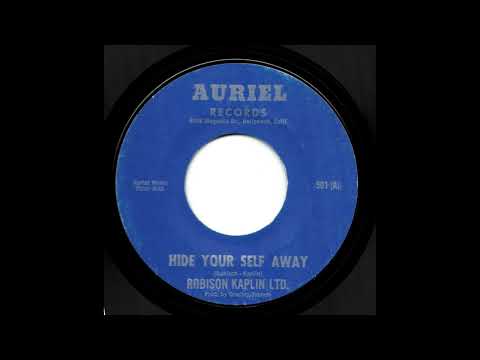 Robison Kaplan Ltd. — Robison/Kaplin LTD. (Kaplan) - Hide Your Self Away - Auriel Records