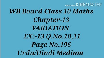 CH:-13, VARIATION, EX.13 ,Q.No.10,11 ll WB Board Class X Maths ll Urdu/Hindi Medium