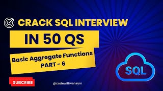 Crack SQL Interviews | Part 20 | Basic Aggregate  - 6 | #faang #sqlinterviewquestions  #leetcodesql