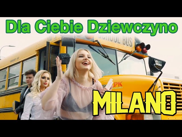 Milano - Dla ciebie dziewczyno