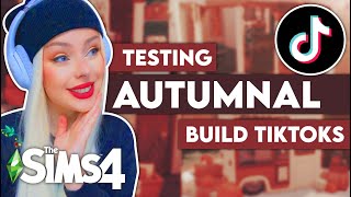 Testing AUTUMNAL Sims 4 Tiktok Build Hacks Testing Viral Sims 4 Build Tiktok Hacks