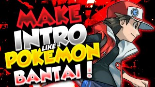 How To Make Intro Like Pokemon Bantai 🔥😱|| Make Intro Like Pokemon Bantai ❤👍 || In Hindi screenshot 5