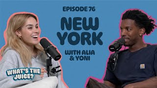 New York | Ep.76 | What's The Juice? Podcast