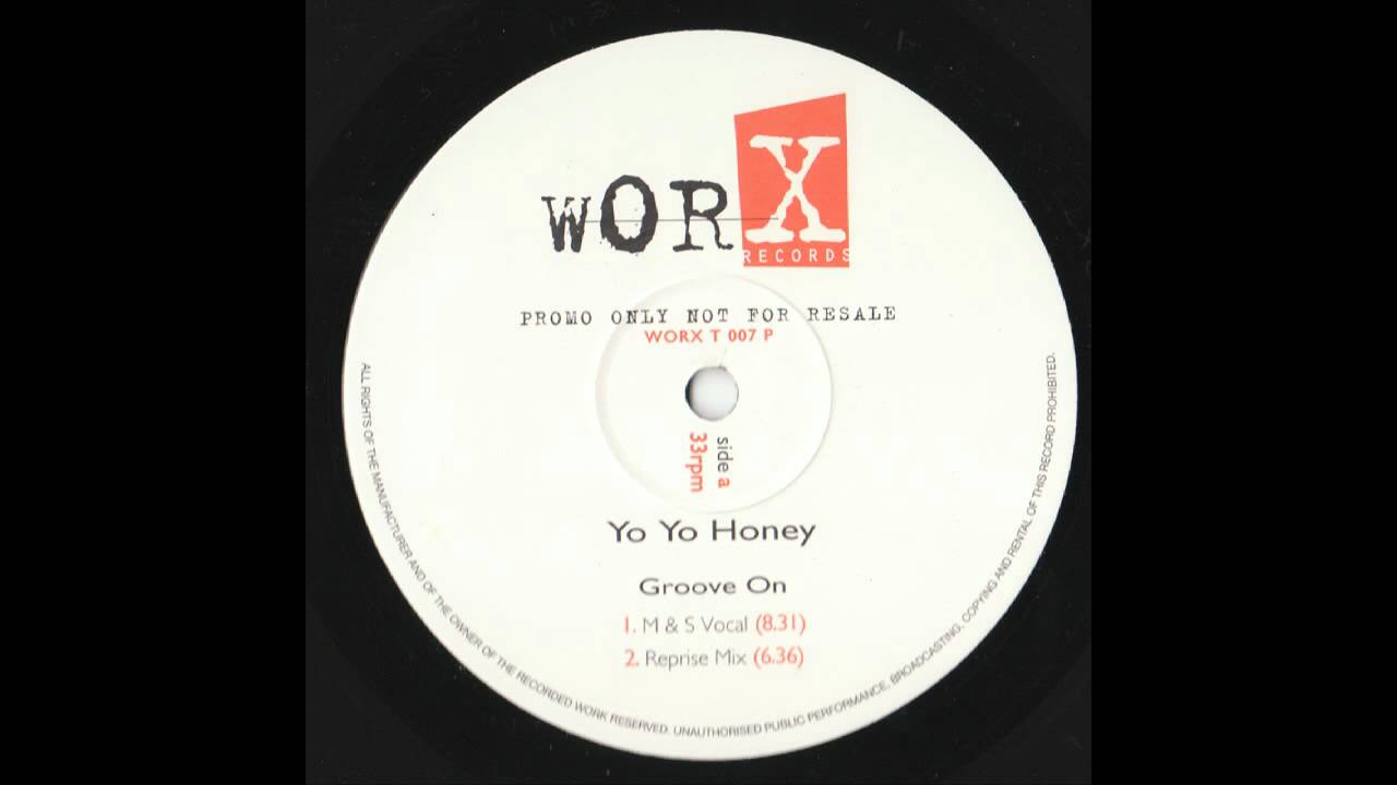 Yo Yo Honey - Groove On (M & S Vocal)