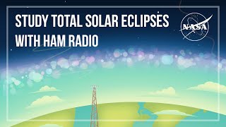 Study Total Solar Eclipses With Ham Radio