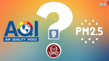 [ENG-CC] : EP104 PM2.5 and AQI - AQI กับ PM2.5 ต่างกันอย่างไร