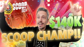 $140,000 SCOOP TITLE WIN!!!! | DAY 8 ❤️ SCOOP 2024