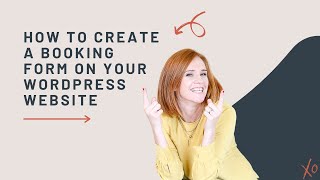 How to create a booking form on your WordPress Website