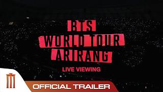 BTS WORLD TOUR ‘ARIRANG’ - Official Trailer