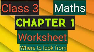 #studytime Class 3/Maths/Chapter 1 /where to look from / Worksheet/kv/ncert/cbse