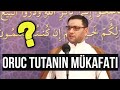 Oruc tutanların mükafatı - Hacı Şahin - Oruc tutmaq bizə nəyi öyrədir?