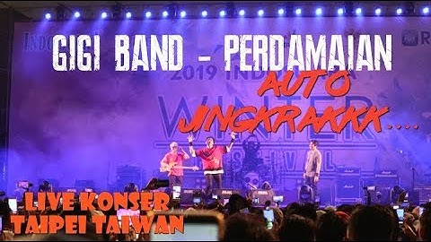 Perdamaian - Gigi Band ( live taipei taiwan )