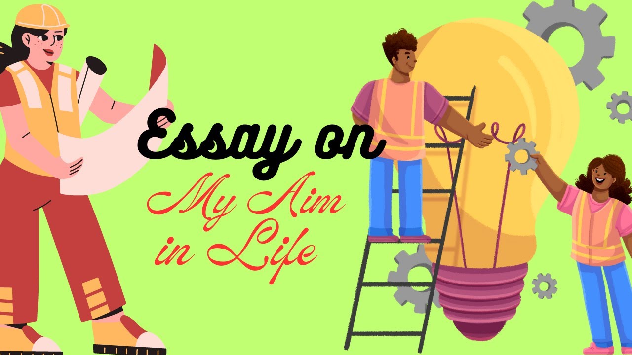 aim in life essay engineer