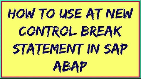 At New in sap abap | Control Break Statements in SAP ABAP