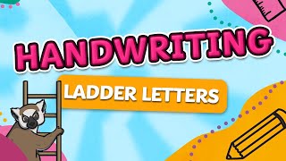 ladder letters twinkl handwriting guide