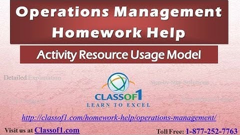 Activity Resource Usage Model : Operations Management Assignment Help by Classof1.com
