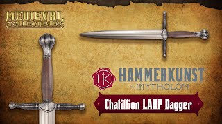 Hammerkunst Spotlight: Chatillion LARP Dagger | Medieval Collectibles