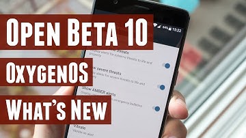 OxygenOS Open Beta 10 for OnePlus 3 - Whats New