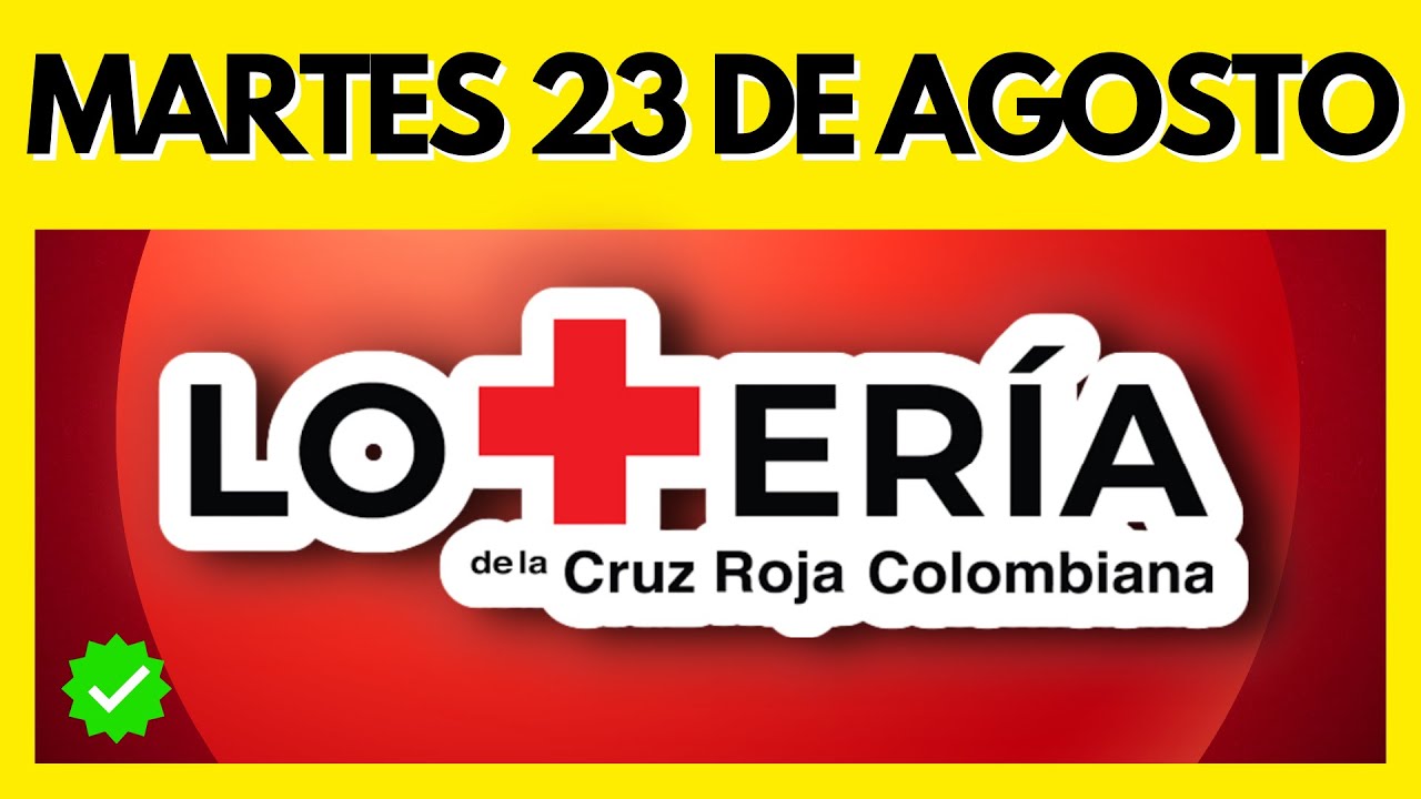 Resultado de LOTERIA de la CRUZ ROJA del MARTES 23 de AGOSTO de 2022 (Chance y Loterias) ✅✅✅⛑