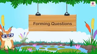 Forming Questions | English Grammar & Composition Grade 4 | Periwinkle