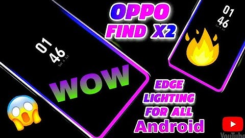 How To Enable Led Notification Light Around Edge Like Oppo Find X - For Any Android Device
