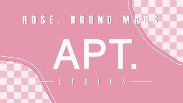 ROSÉ, Bruno Mars - APT. ( Lyrics Video)