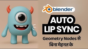 Blender में Auto Lip Sync — Geometry Nodes से बिना मेहनत के!