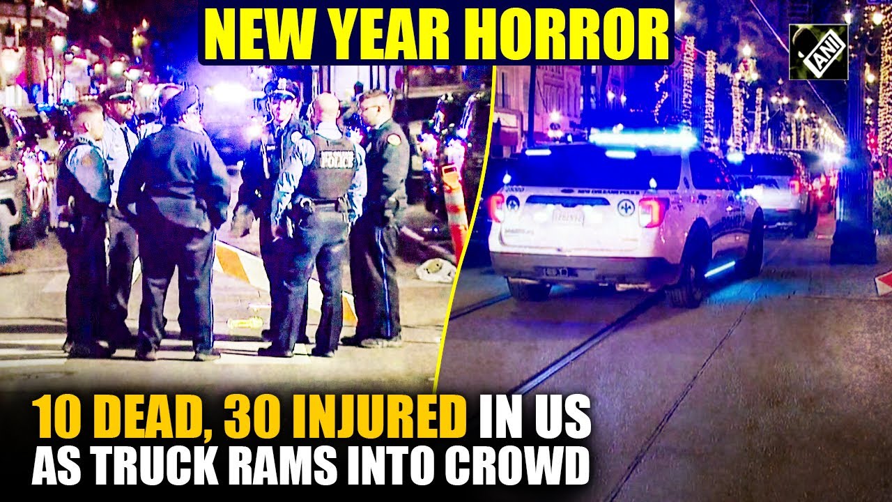 10 dead, 30 injured as truck rams into crowd in New Orleans; driver ...
