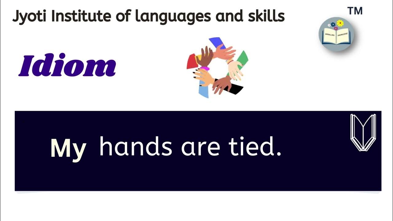 'My Hands are tied' englishlearning idioms englishspeaking YouTube