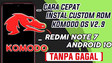 CARA CEPAT INSTAL DAN TEST GAMING CUSTOM ROM KOMODO OS V2.9 DI XIAOMI REDMI NOTE 7 DENGAN ANDROID 10