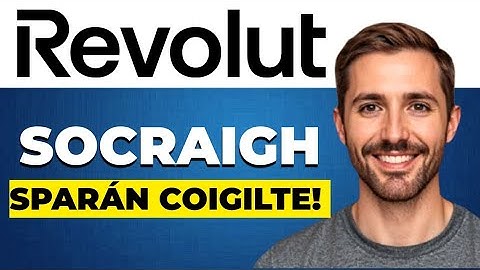 Revolut Conas coigilteas sa ghné Vault a chur ar bun do thaisteal in Éirinn