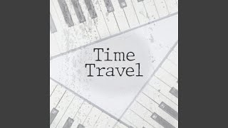 Time Travel (Piano Solo)