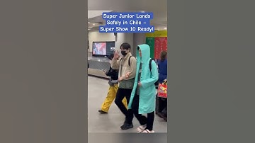 Super Junior Lands Safely in Chile – Super Show 10 Ready!