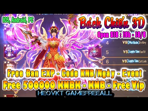 GAME 2014: BÁCH CHIẾN 3D Open S17 -19h -11/6 (IOS,Android,PC)| Free Code KNB Vip/Ngày – Vip [HEOVKT]