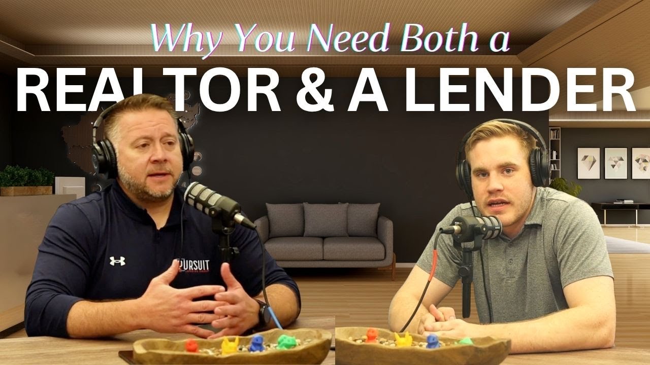 Why You Need Both a Realtor AND a Lender