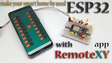 اجعل منزلك ذكيا عن طريق استخدام ESP32 و تطبيق RemoteXY
