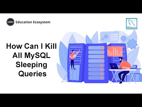 How Can I Kill All MySQL Sleeping Queries | #programming